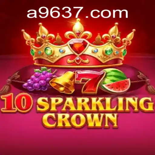 Experience the Thrill of 10SparklingCrown While Discovering 9637.COM